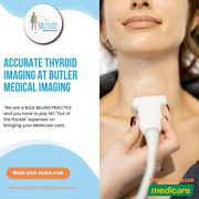 Accurate Thyroid Imaging at Butler Medical Imaging.(08) 9544 3999